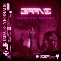 JAIRU X NEOMADE - GRAVE (AZASSIN REMIX)