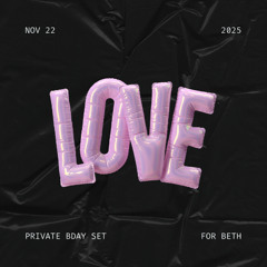 PRIVATE BDAY SET FOR BETH 11.22.25