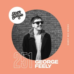 SlothBoogie Guestmix #251 - George Feely