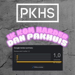 IK BEN HARDER DAN PKHS