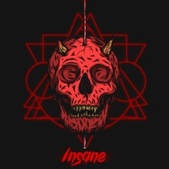 Insane (OUT NOW)