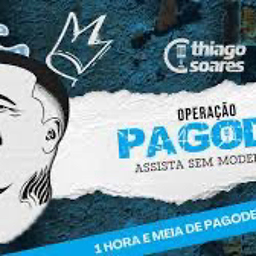 Thiago Soares - Operação Pagode - 1 Hora e Meia de Pagode