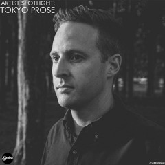 Artist Spotlight: Tokyo Prose