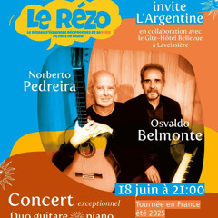L'entretien en direct 16h35 ( 18 06 25) - Annonce concert Norberto Pedreira Osvalodo Belmonte Malika (Cantal)