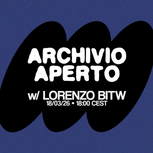 RC Waves - Archivio Aperto 04 w/ Lorenzo BITW