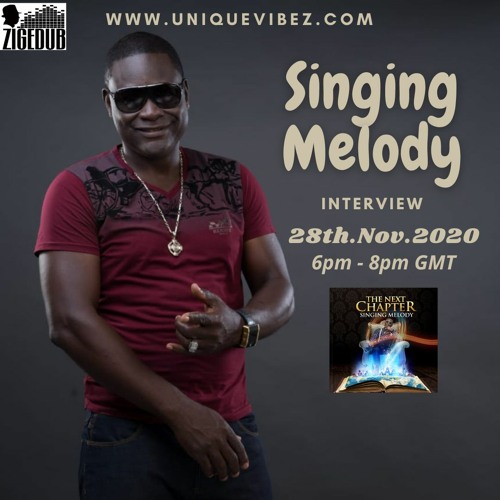 BACK 2 BASICS ON UNIQUEVIBEZ - 28TH NOV 2020 FEAT SINGING MELODY