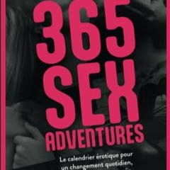 [Télécharger le livre] 365 SEX ADVENTURES • Le calendrier érotique pour un changement quotidien
