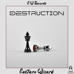 Destruction