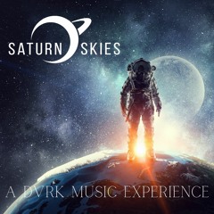 DVRK MUSIC PRESENTS: SATURN SKIES, AN INTERGALACTIC BASS EXPERIENCE
