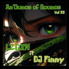 An'Ounce Of Bounce Vol 33 (Ft DJ Finny)