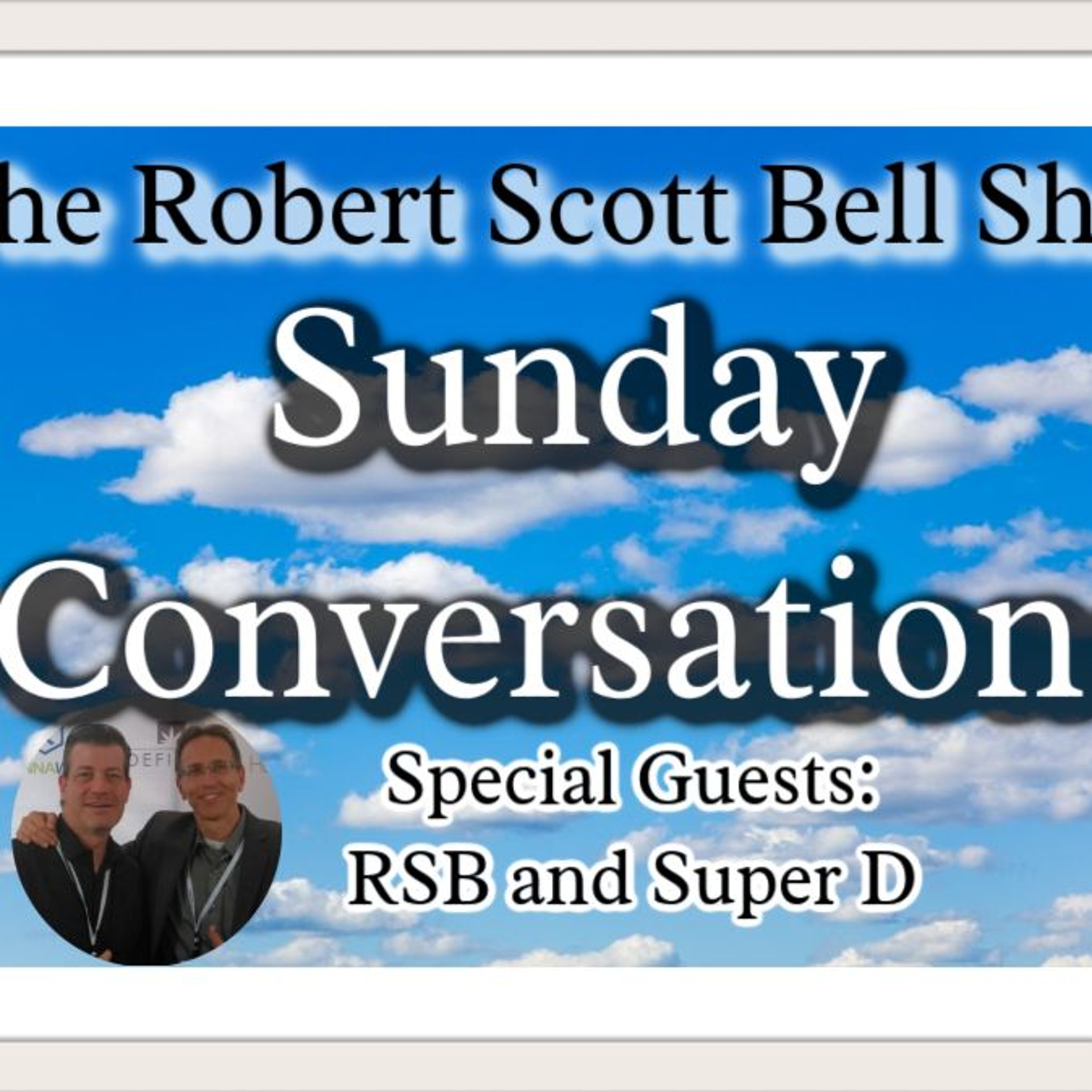 The Robert Scott Bell Show