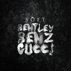 Bentley Benz & Gucci