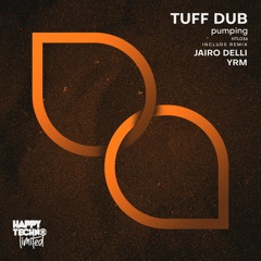 Tuff Dub - Pumping (YRM Remix)