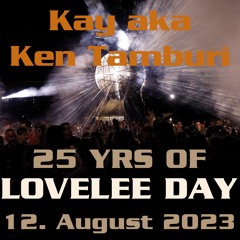 25 YRS of Lovelee Day - Der II.Hauptgang - Kay aka Ken Tamburi