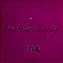 Authenticity ft. Tyler Negrón