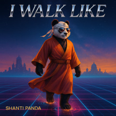 I Walk Like