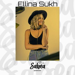 The Sabea Podcast 0.049: Ellina Sukh