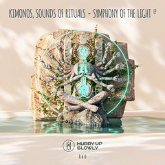 Kimonos, Sounds Of Rituals - Symphony Of The Light