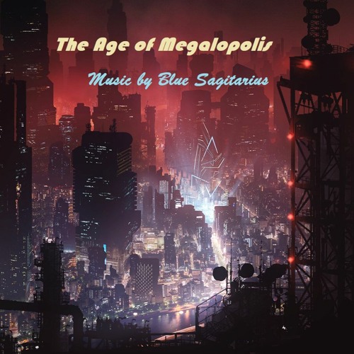 The Age Of Megalopolis