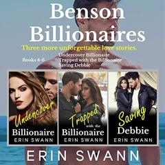 [View] [EBOOK EPUB KINDLE PDF] Benson Billionaires: Books 4-6 (Benson Billionaires Box Sets Book 2)