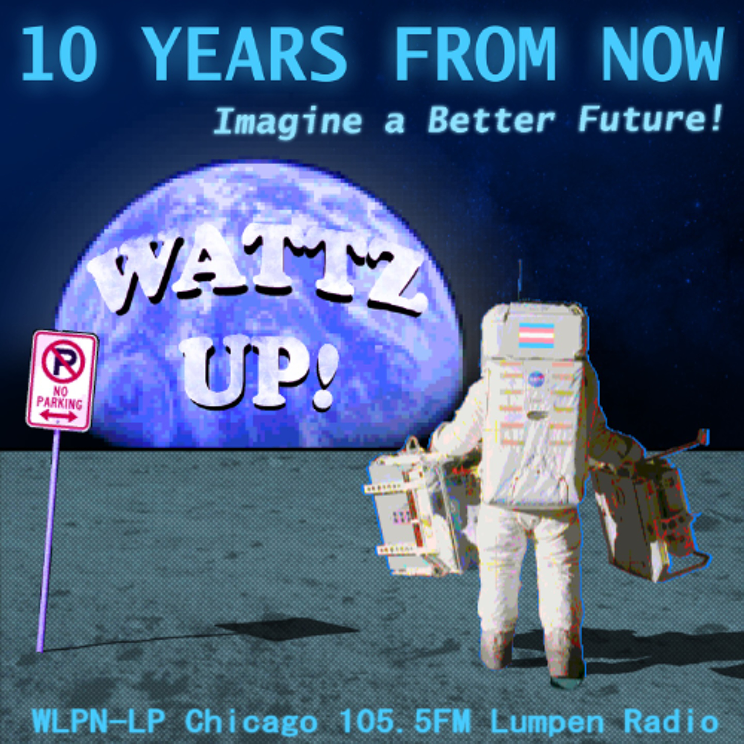 Wattz Up! - 10 Years From Now: Imagine a Better Future episode artwork
