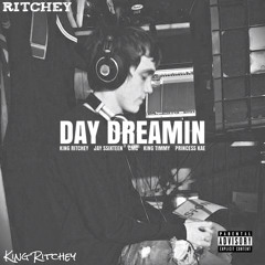 Day Dreamin’ (feat. CMC, Jay Ssixteen, King Timmy & Princess Kae){2016}