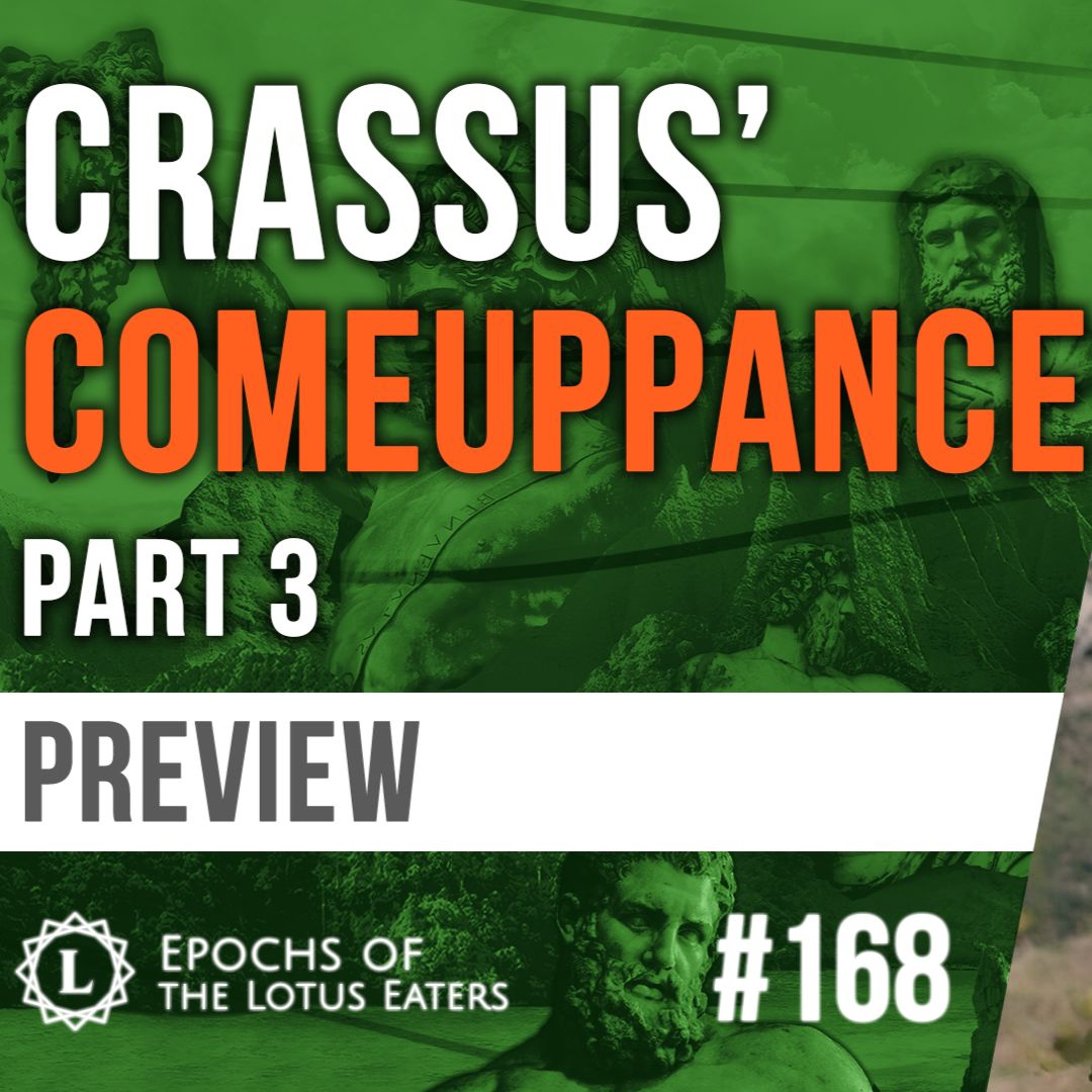 PREVIEW: Epochs #168 | Crassus : Part III