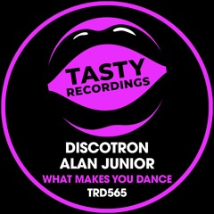 Discotron & Alan Junior - What Makes You Dance (Radio Mix)