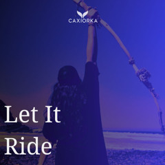 Let It Ride