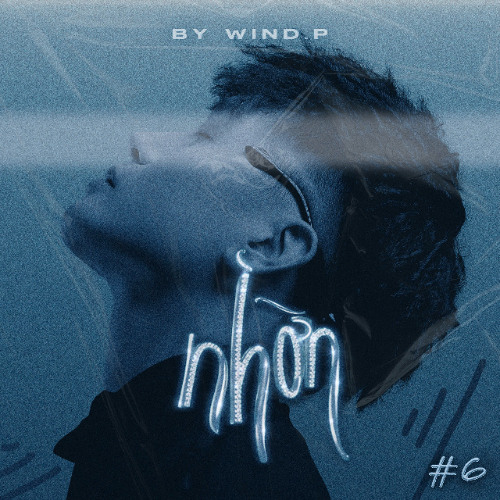 Nhờn Pack Vol.6 - Wind.P