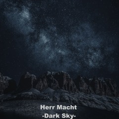 Herr Macht - Dark Sky