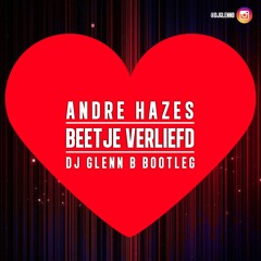 Andre Hazes - Beetje Verliefd (DJ Glenn B Bootleg) BUY=FULL TRACK