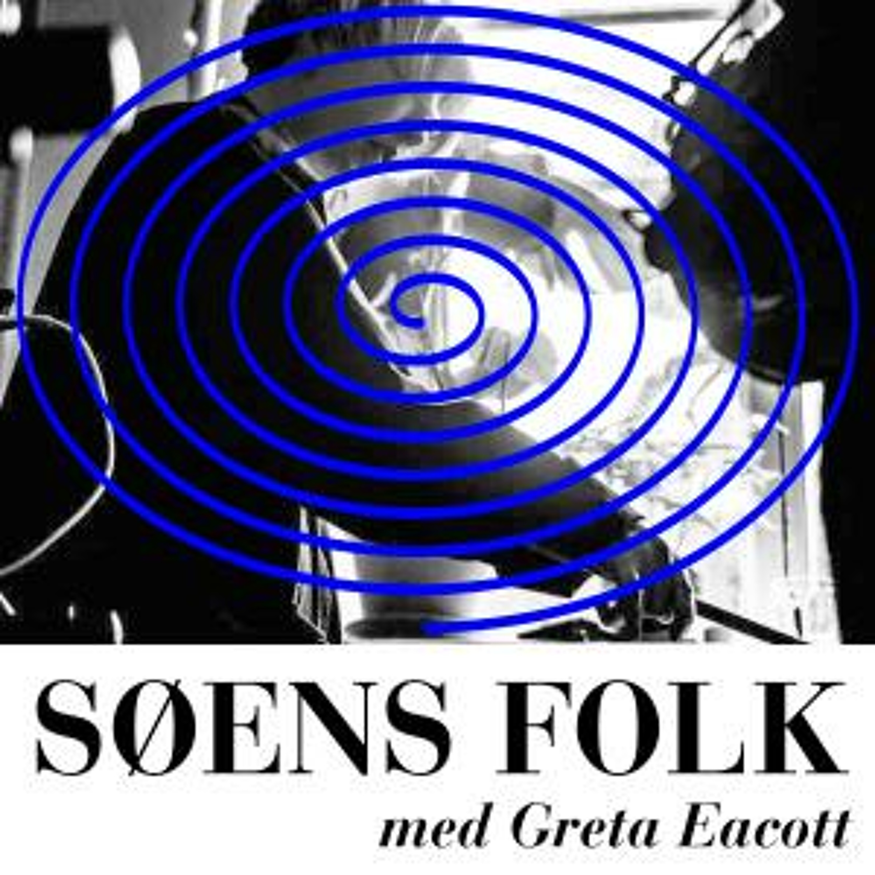 SØENS FOLK with Greta Eacott – The Lake Radio – Podcast – Podtail