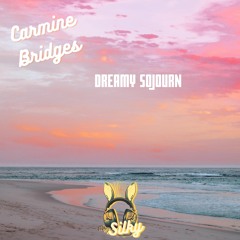Carmine Bridges - Dreamy Sojourn (Mr Silky's LoFi Beats)