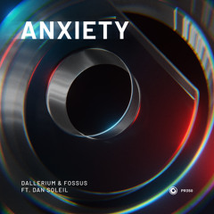 Anxiety (feat. Dan Soleil)