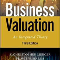 ACCESS KINDLE 🖌️ Business Valuation: An Integrated Theory (Wiley Series in Finance)