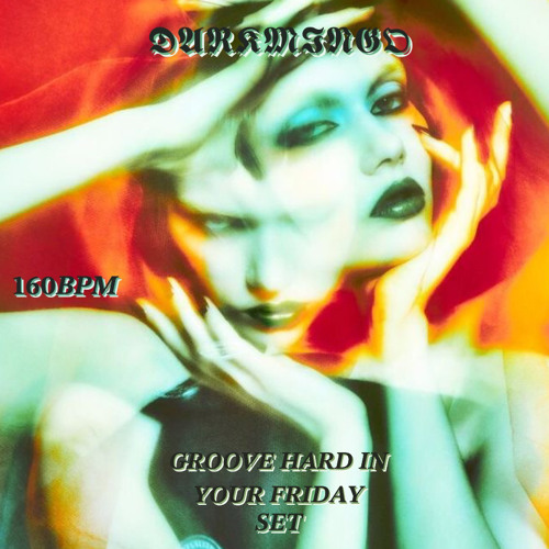 DARKMING0|GROOVE HARD IN YOUR FRIDAY SET|160BPM|