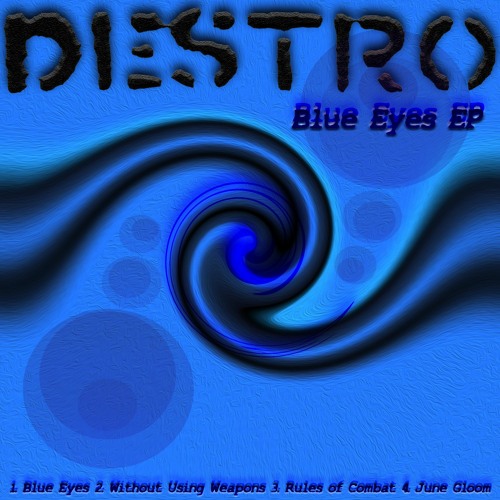 Destro - Blue Eyes EP