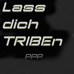 PPP - Lass Dich TRIBEn @ 18.10.24 KellerKinder Bamberg