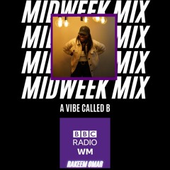 BBC WM // A Vibe Called B - Guest Mini Mix - 2022