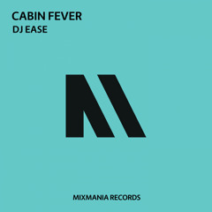 Cabin Fever (Original Mix)
