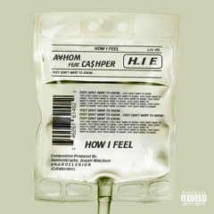 How I Feel feat CA$HPER (Prod. By Dannyebtracks)