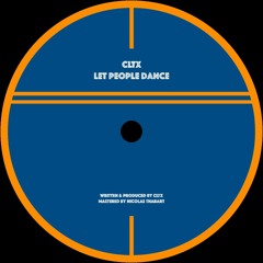 CLTX - Let People Dance