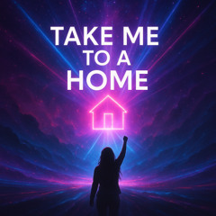 Take Me To A Home (Version A - ID 1) [Extended Mix] {Draft}