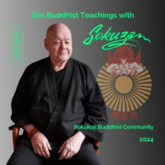 Don't Waste Your Time -04-14-24 with Sokuzan - sokukoji.org