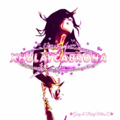 ★xhulaycabrona★