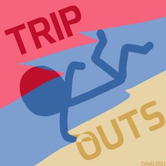 Trip Outs [ALBUM]