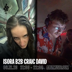 Isora b2b Craig David - Aaja Channel 2 - 06 12 23