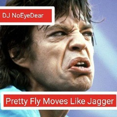 Pretty Fly Moves Like Jagger
