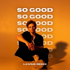 KAMRAD - So Good (LAWME Remix)